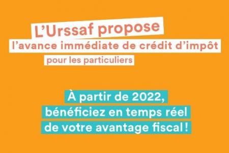 L'URSSAF propose l'avance immédiate de crédit d'impôt pour les particuliers. A partir de 2022, bénéficiez en temps réel de votre avantage fiscal.
